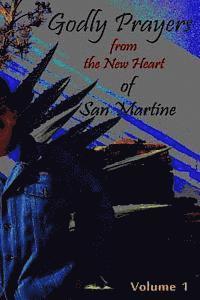 bokomslag Godly Prayers from the New Heart of San Martine: Vol 1.