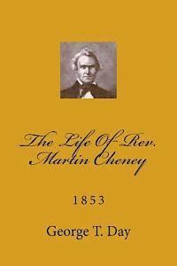 bokomslag The Life Of Rev. Martin Cheney: 1853