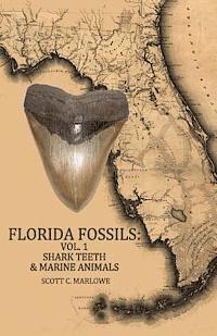Scott C. Marlowe - Florida Fossils: Shark Teeth & Marine Animals, Häftad