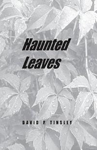 bokomslag haunted leaves