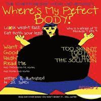 bokomslag Where's My Perfect Body: The Adventures of Audio and Veronica