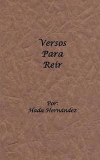 Hada Hernandez - Versos Para Reir: (Solamente para adultos), Häftad