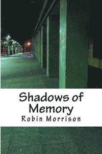 Robin Morrison - Shadows of Memory, Häftad