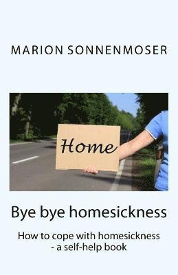 Bye bye, homesickness 1