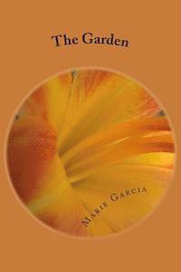 Marie Garcia - The Garden: a novella, Häftad