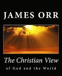 The Christian View of God and the World 1