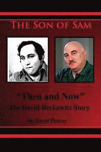 bokomslag The Son of Sam 'Then and Now' The David Berkowitz Story