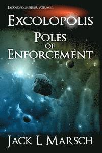 Excolopolis: Poles of Enforcement 1