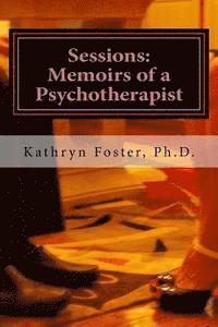 bokomslag Sessions: Memoirs of a Psychotherapist