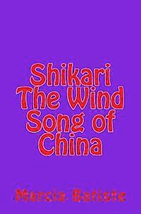 bokomslag Shikari The Wind Song of China