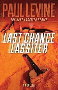 Paul Levine - Last Chance Lassiter, Häftad