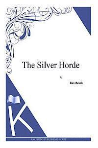 bokomslag The Silver Horde