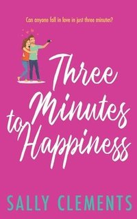 bokomslag Three Minutes to Happiness