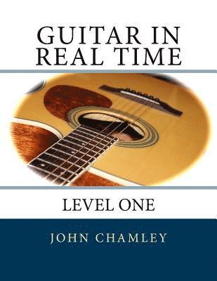 John Chamley - Guitar in Real Time: Level One, Häftad