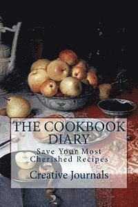 bokomslag The Cookbook Diary: Save Your Cherished Recipes