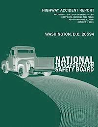 bokomslag Highway Accident Report: Multivehicle Collision on Interstate 90 Hampshire?Marengo Toll Plaza Near Hampshire, Illinois October 1, 2003