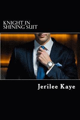 Knight in Shining Suit: GET UP, GET EVEN and GET A BETTER MAN. 1