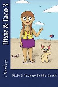 bokomslag Dixie & Taco 3: Dixie & Taco Go To The Beach