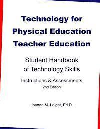 bokomslag Technology for Physical Education Teacher Education: Student Handbook of Technology Skills Instruction & Assessment (2nd Edition)