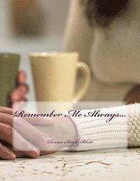 bokomslag Remember Me Always...