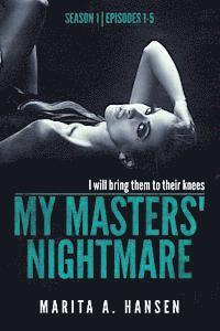 bokomslag My Masters' Nightmare Season 1, Episodes 1 - 5