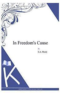 In Freedom's Cause 1