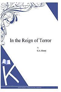 In the Reign of Terror 1