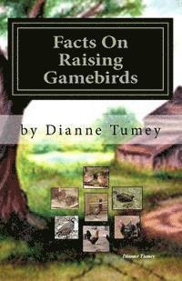 bokomslag Facts On Raising Gamebirds