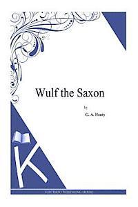 bokomslag Wulf the Saxon