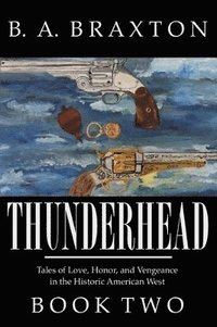 bokomslag Thunderhead, Book Two