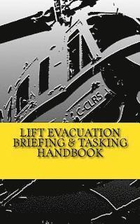 bokomslag Lift Evacuation Briefing and Tasking Handbook