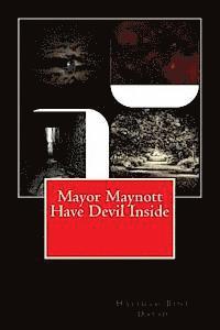 bokomslag Mayor Maynott Have Devil Inside