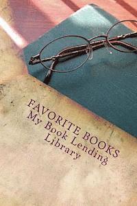 Favorite Books: My Book Lending Library 1