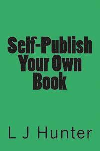 bokomslag Self-Publish Your Own Book