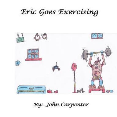 bokomslag Eric Goes Exercising