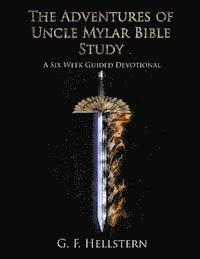 bokomslag The Adventures of Uncle Mylar Bible Study: A Six Week Guided Devotional