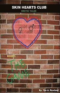 bokomslag Skin Hearts Club: Book 1- "The Game"