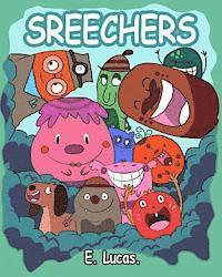 bokomslag Screechers: Screechers are cute and very noisy. Fun for little ones who like silly noises!
