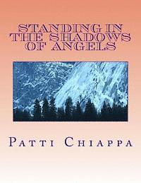 Standing In The Shadows of Angels 1