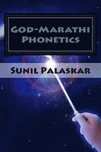 bokomslag God-Marathi Phonetics: The Phonetics of Language of Heavenly Maratha Gods and goddesses