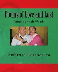 bokomslag Poems of Love and Lust: Painting with Words