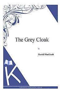 The Grey Cloak 1