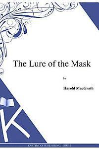 The Lure of the Mask 1