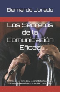 bokomslag Los secretos de la comunicacion eficaz