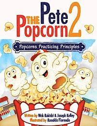 bokomslag Pete the Popcorn 2: Popcorns Practicing Principles