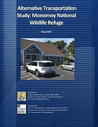 bokomslag Alternative Transportation Study: Monomoy National Wildlife Refuge