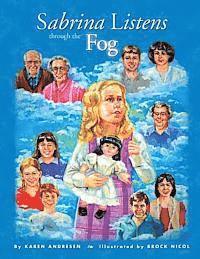 Sabrina Listens through the Fog