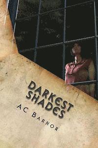 Darkest Shades 1