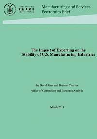 bokomslag The Impact of Exploring on the Stability of the U.S. Manufacturing Industries