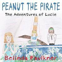 bokomslag Peanut the Pirate: The Adventures of Lucie